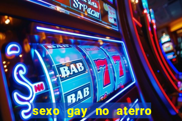 sexo gay no aterro do flamengo